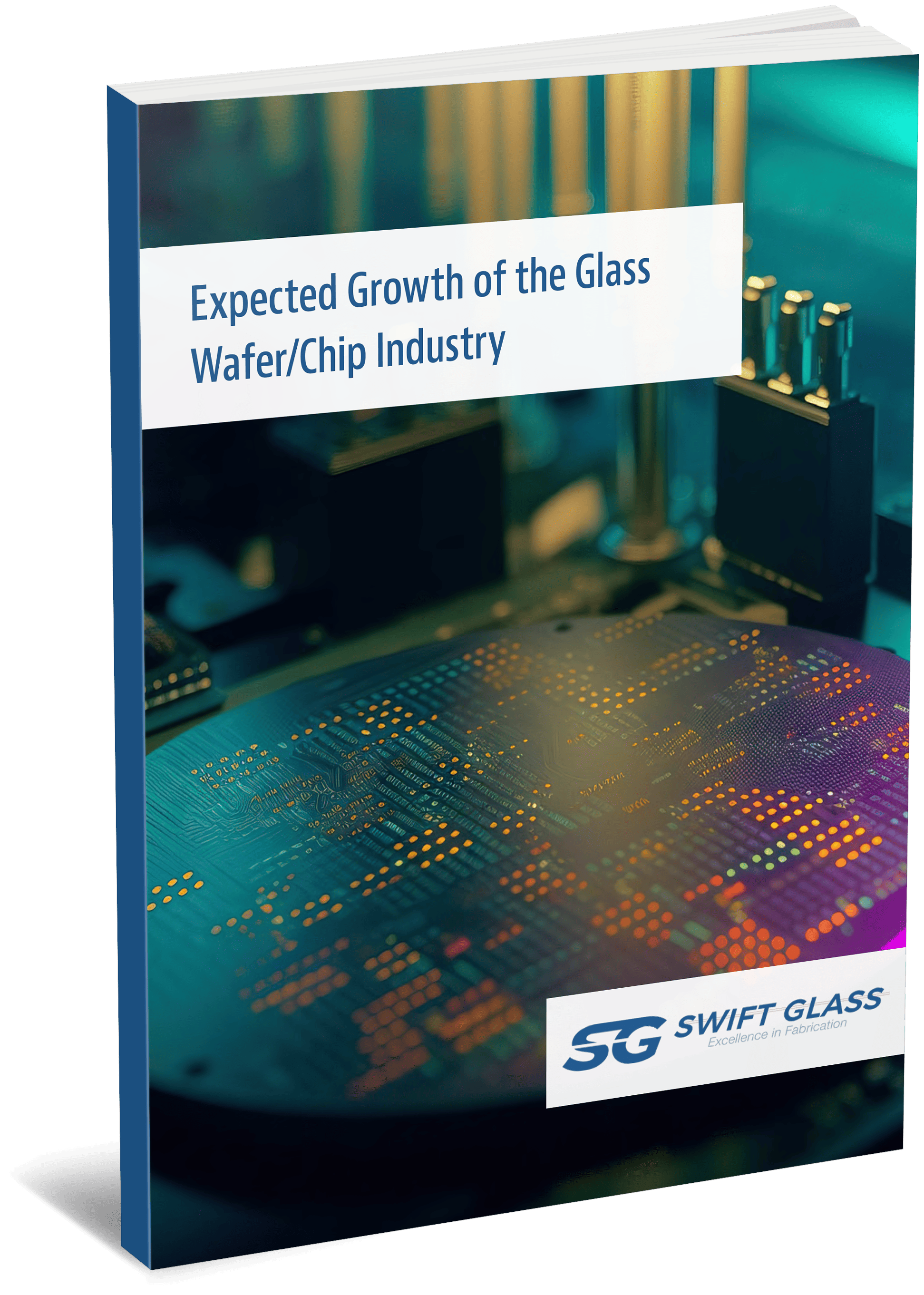 Expected Growth of the Glass
WaferChip Industry